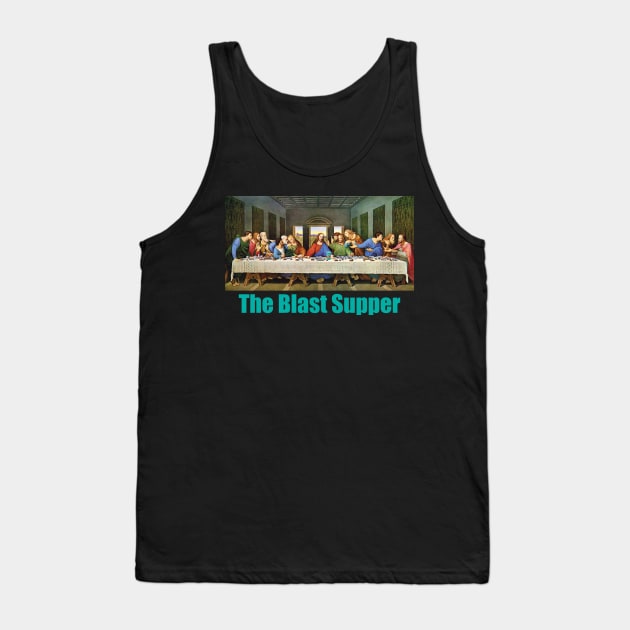 The Blast Supper Tank Top by BlimpCo